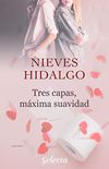 Tres capas, mxima suavidad (Spanish Edition)