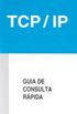 TCP/IP - Guia de Consulta Rpida