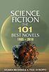 Science Fiction: The 101 Best Novels 1985  2010 (English Edition)