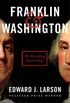 Franklin & Washington: The Founding Partnership (English Edition)