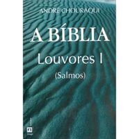 A Bblia - Louvores I  (Salmos)