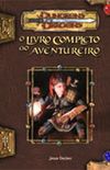 Dungeons & Dragons - O Livro Completo do Aventureiro