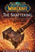 World of Warcraft: The Shattering