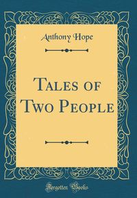 Tales of Two People (Classic Reprint)