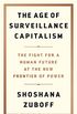 The Age of Surveillance Capitalism: The Fight for a Human Future at the New Frontier of Power (English Edition)
