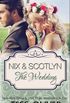Nix & Scotlyn: The Wedding