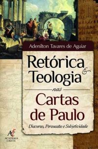 Retrica e Teologia nas Cartas de Paulo