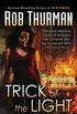 Trick of the Light: A Trickster Novel (Trixa Book 1) (English Edition)