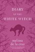 Diary of the White Witch: A Witches of East End Prequel