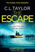 The Escape: The gripping, twisty thriller from the #1 bestseller (English Edition)