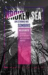 Broken Sea: Um Estranho nas Sombras