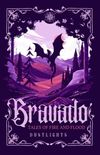 Bravado (Tales of Fire and Flood)