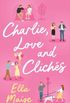 Charlie, Love and Clichs