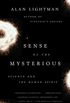 A Sense of the Mysterious: Science and the Human Spirit (English Edition)
