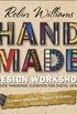 Robin Williams Handmade Design Workshop: Create Handmade Elements for Digital Design (English Edition)