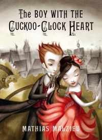 The Boy with the Cuckoo-Clock Heart