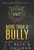 More Than A Bully: North Woods University Books 1-3