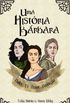 Uma História Bárbara