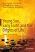 Young Sun, Early Earth and the Origins of Life: Lessons for Astrobiology (English Edition)
