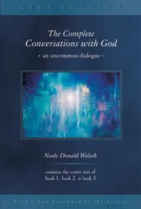 The Complete Conversations with God 