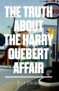 The Truth About The Harry Quebert Affair 