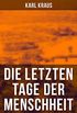 Die letzten Tage der Menschheit: Tragdie in 5 Akten mit Vorspiel und Epilog (suhrkamp taschenbuch) (German Edition)