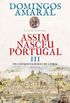Assim Nasceu Portugal - Volume 3 Os Conquistadores de Lisboa