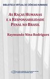 As raas humanas e a responsabilidade penal no Brasil