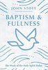 Baptism and Fullness: The Work of the Holy Spirit Today (IVP Classics) (English Edition)