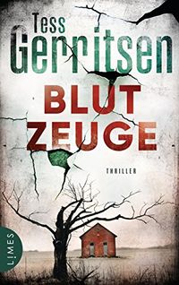 Blutzeuge: Thriller (Rizzoli-&-Isles-Serie 12) (German Edition)