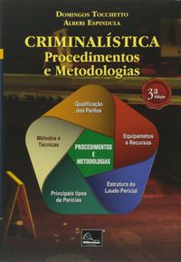 Criminalstica. Procedimentos e Metodologias
