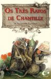 Os trs ratos de Chantilly