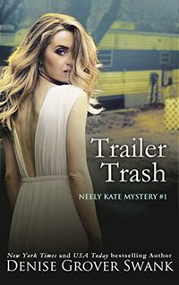 Trailer Trash (Neely Kate Mystery Book 1) (English Edition)