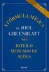 A Frmula Mgica de Joel Greenblatt para Bater o Mercado de Aes