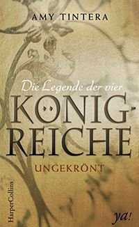 Die Legende der vier Knigreiche - Ungekrnt (Ruined 1) (German Edition)