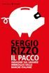 Il pacco: Indagine sul grande imbroglio delle banche italiane (Italian Edition)