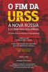 O Fim da URSS A Nova Rssia e a Crise das Esquerdas - XI Curso Livre de Histria Contempornea