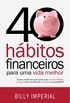 40 Hábitos Financeiros Para Uma Vida Melhor