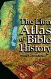 The Lion Atlas of Bible History