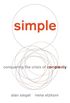 Simple: Conquering the Crisis of Complexity (English Edition)