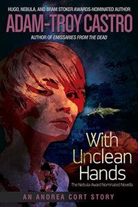 With Unclean Hands: An Andrea Cort Story (English Edition)