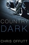 Country Dark (English Edition)