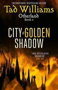 City of Golden Shadow: Otherland Book 1 (English Edition)