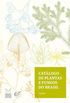 Catlogo de plantas e fungos do Brasil - Vol.1