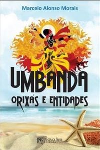 Umbanda - Orixs e Entidades