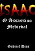 Isaac, o Assassino Medieval