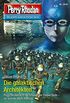 Perry Rhodan 2816: Die galaktischen Architekten: Perry Rhodan-Zyklus "Die Jenzeitigen Lande" (Perry Rhodan-Die Grte Science- Fiction- Serie) (German Edition)