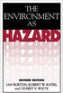 The Environment As Hazard, Second Edition