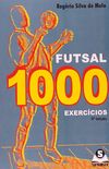 Futsal. 1000 Exerccios