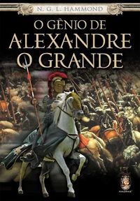 O Gnio de Alexandre O Grande